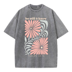 Be Still And Know Christian Washed T-Shirt