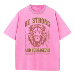 Be Strong And Courageous Christian Washed T-Shirt