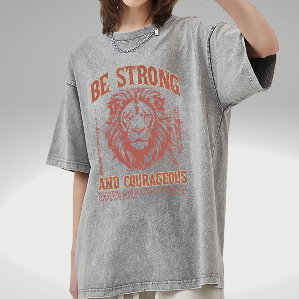 Be Strong And Courageous Christian Washed T-Shirt