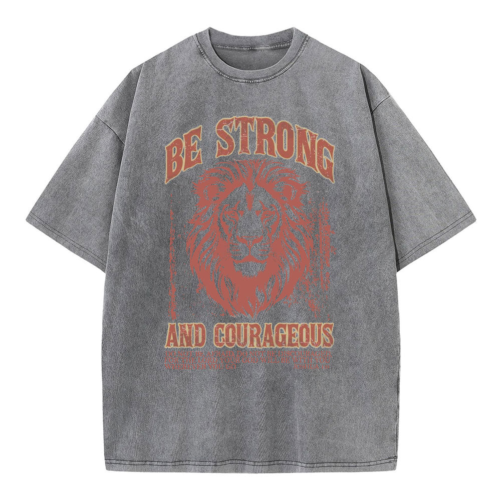 Be Strong And Courageous Christian Washed T-Shirt