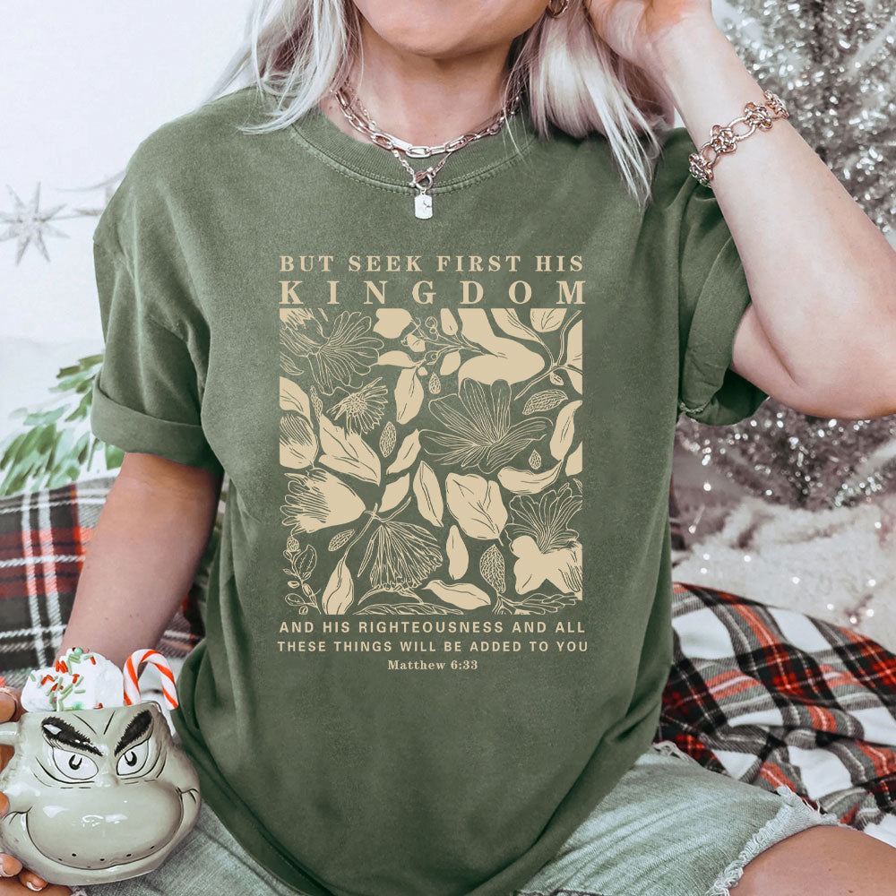 But Seek First His Kingdom Christian Washed T-Shirt