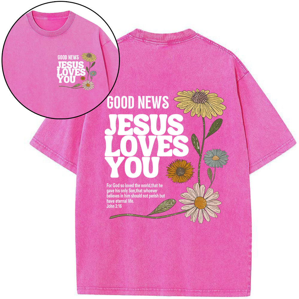 Good News Jesus Love You Christian Washed T-Shirt