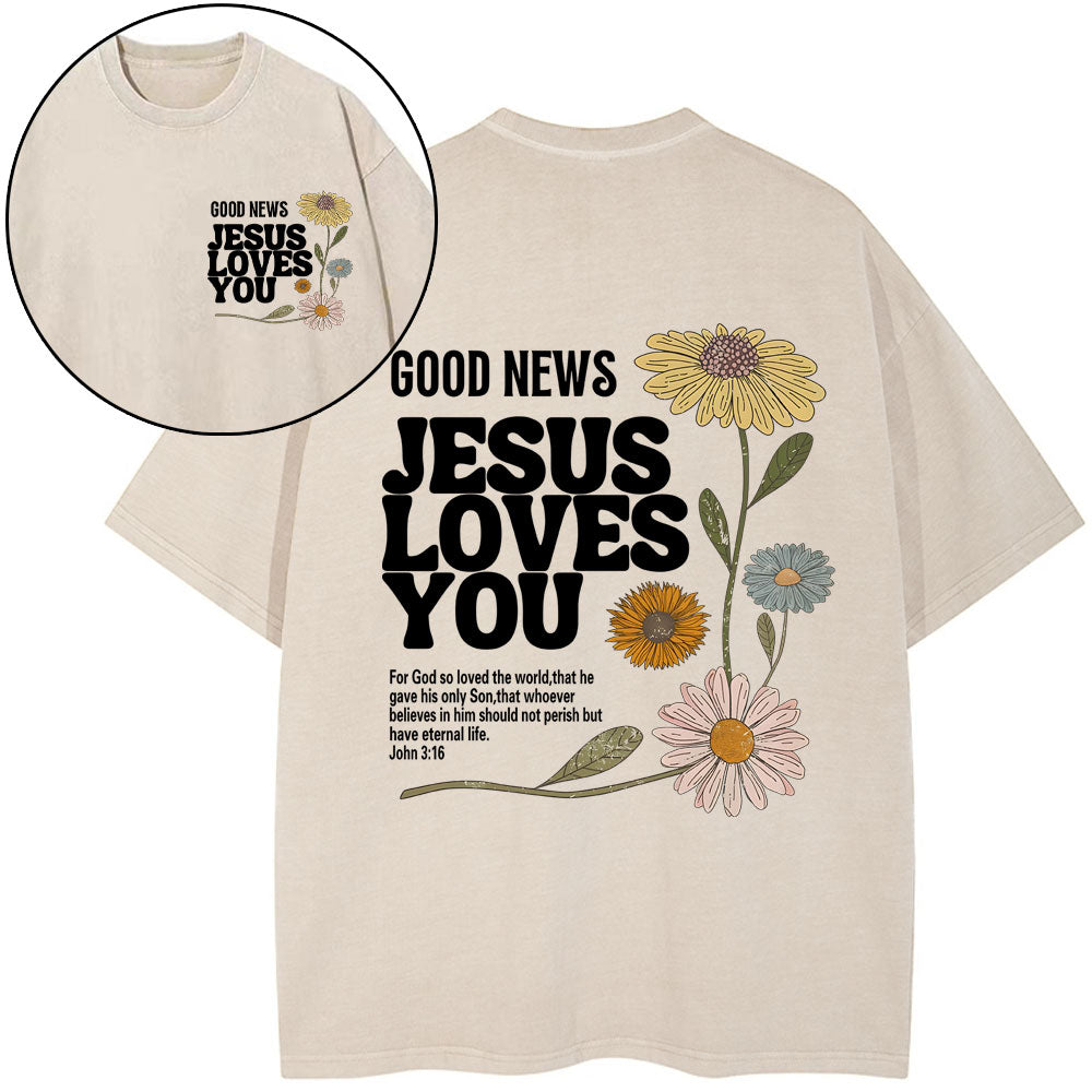 Good News Jesus Love You Christian Washed T-Shirt