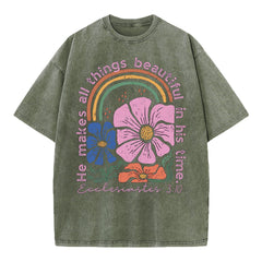 He Makes All Things Beautiful In His Time Christian Washed T-Shirt